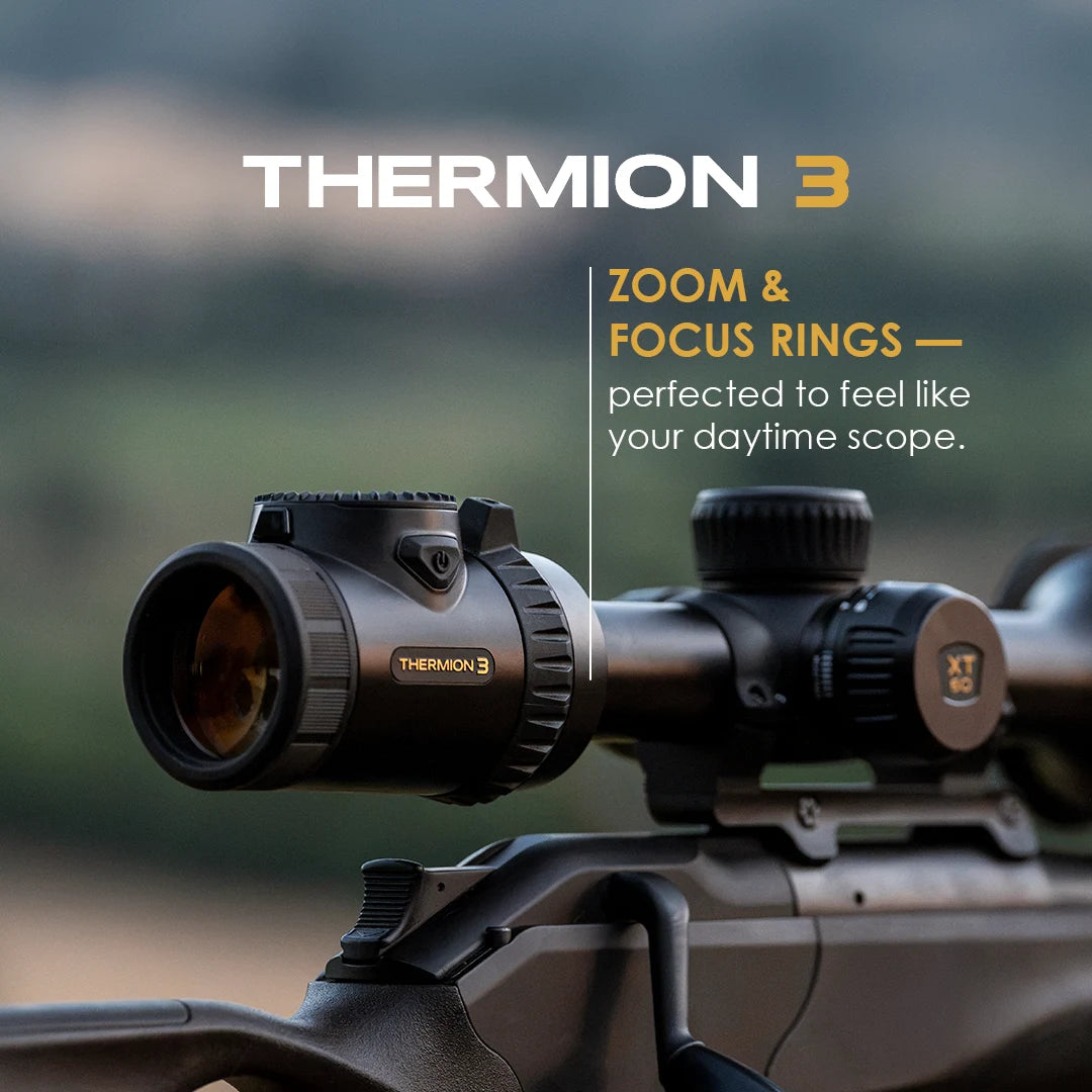 Thermion 3 zoom and focus rings, perfected to feel like your daytime scope